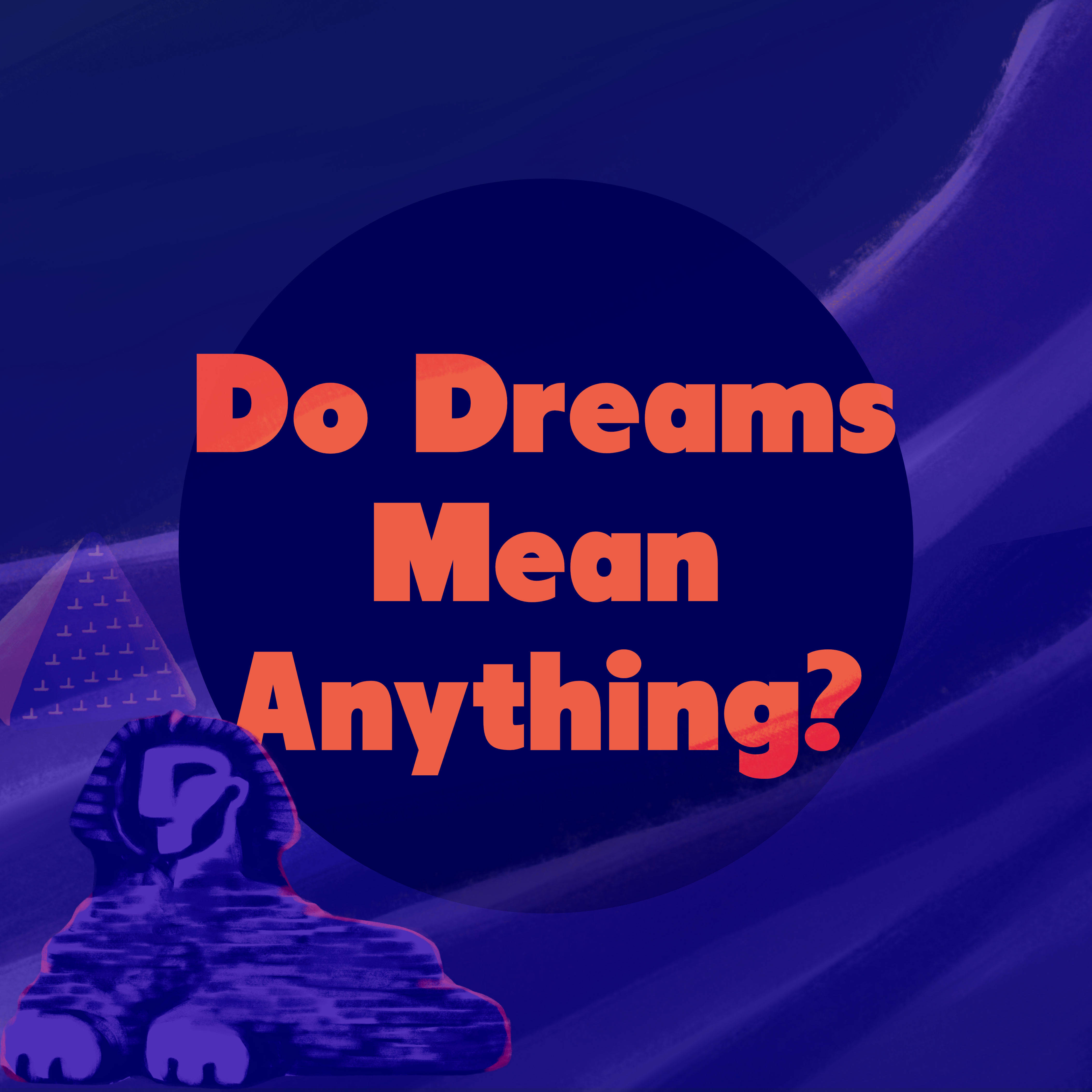 Do Dreams Mean Anything